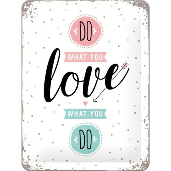 Nostalgic-Art Small Do What You Love Sign (15x20cm)