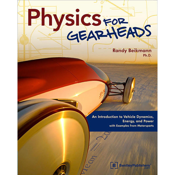 Physics for Gearheads: An Intro to Vehicle Dynamics Book