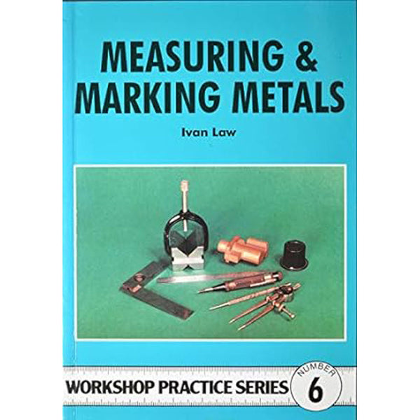 Measuring and Marking Metals Workshop Practice