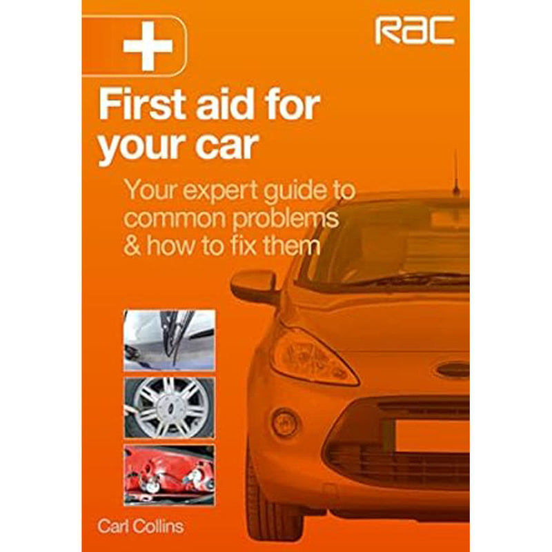 First Aid for Your Car Your Expert Guide Book