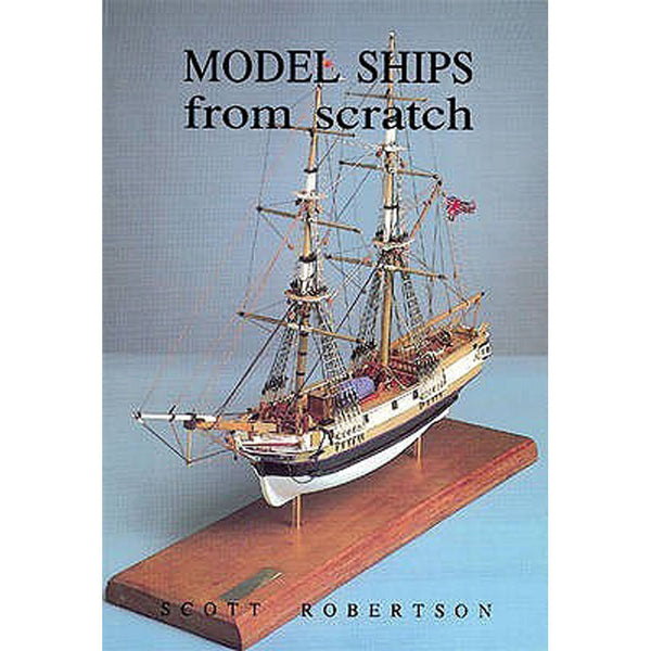 Model Ships from Scratch by Scott Robertson