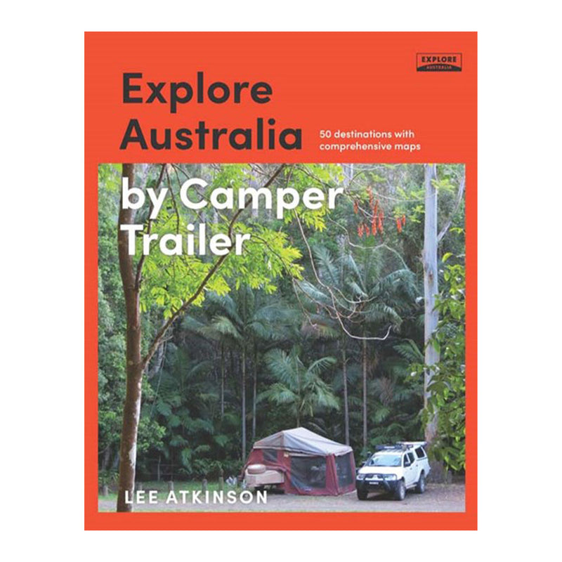 Hardie Grant Explore Australia by Camper Trailer Book